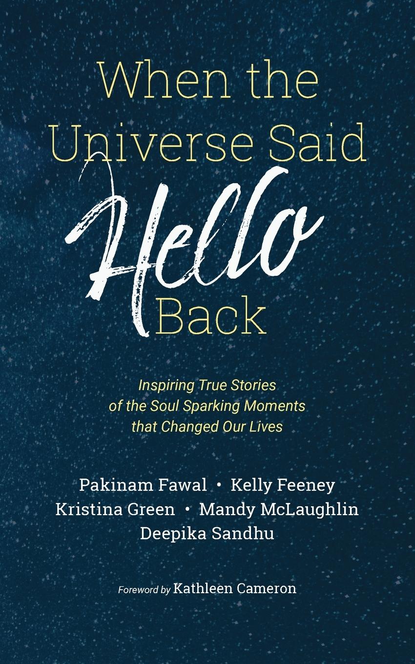 Cover: 9798992274851 | When the Universe Said Hello Back | Deepika Sandhu (u. a.) | Buch