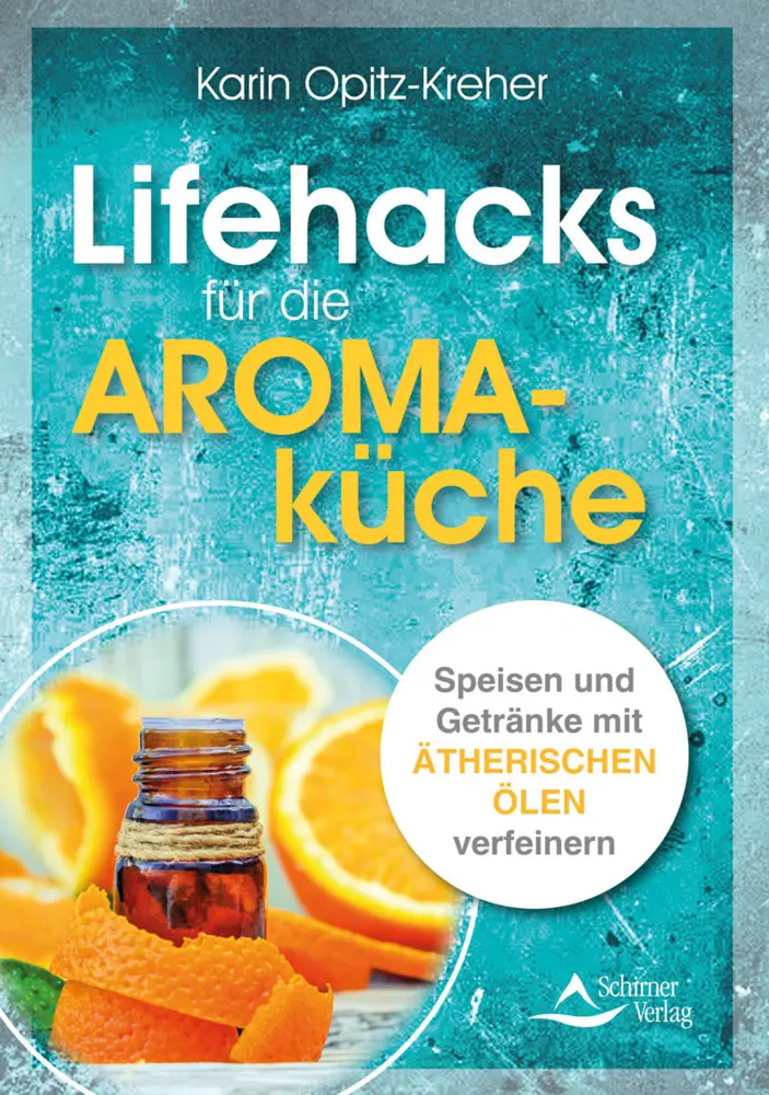 Cover: 9783843414951 | Lifehacks für die Aromaküche | Karin Opitz-Kreher | Buch | 192 S.