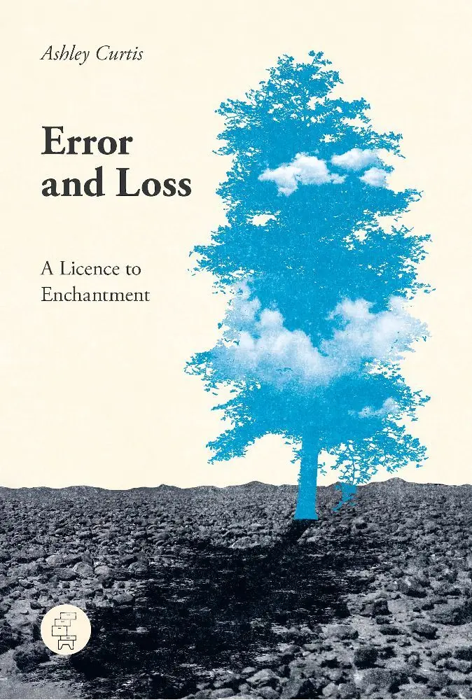 Cover: 9783905574951 | Error and Loss | A Licence to Enchantment | Ashley Curtis | Buch