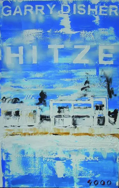 Cover: 9783927734951 | Hitze | Garry Disher | Taschenbuch | 280 S. | Deutsch | 2019