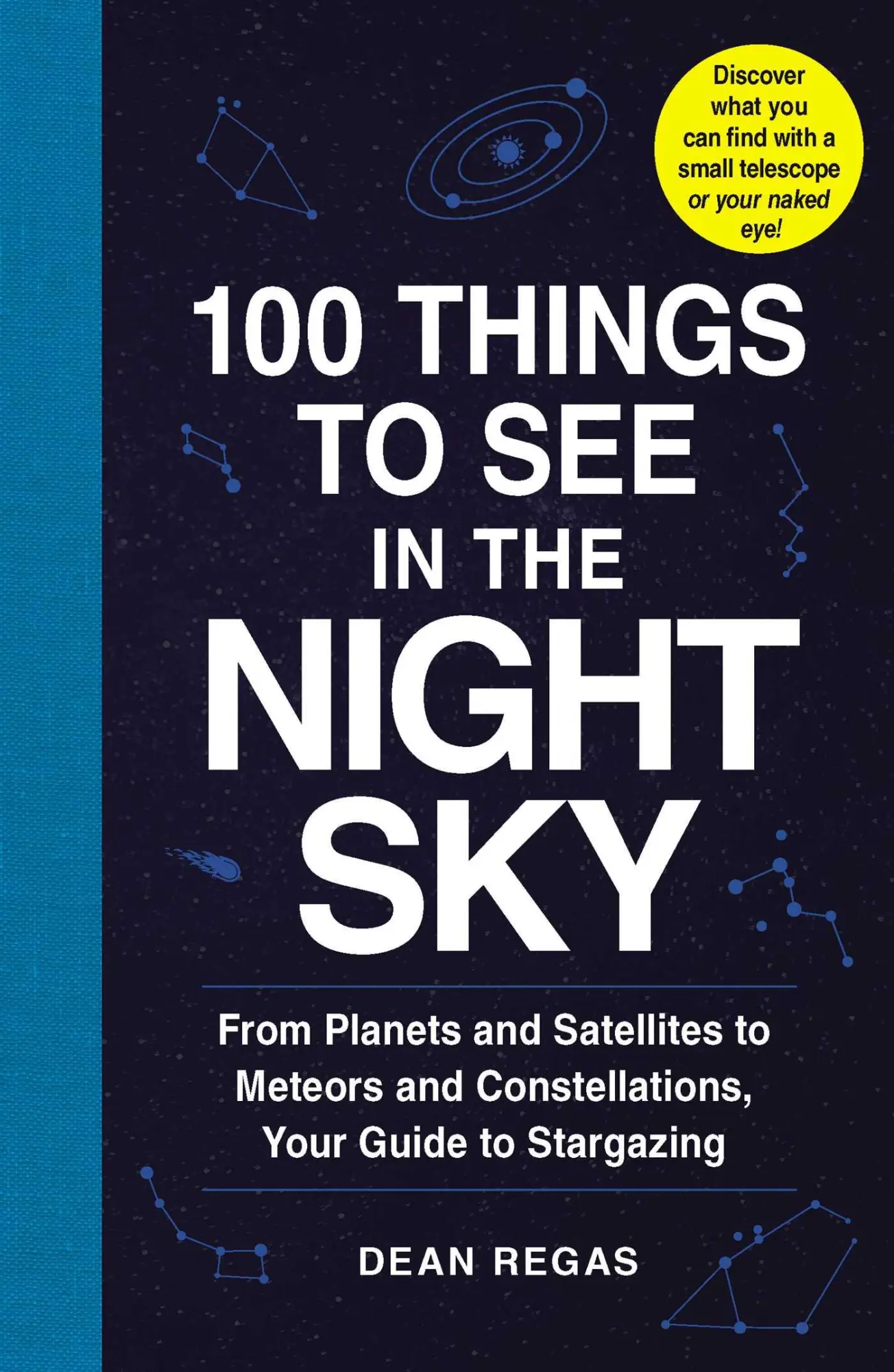 Cover: 9781507205051 | 100 Things to See in the Night Sky | Dean Regas | Taschenbuch | 2017