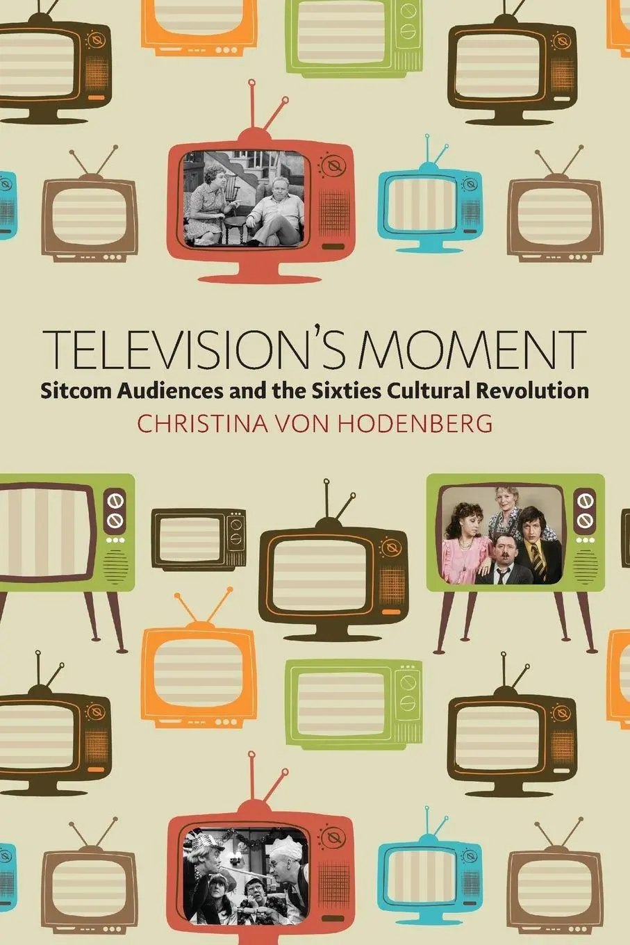 Cover: 9781785335051 | Television's Moment | Christina Von Hodenberg | Taschenbuch | Englisch