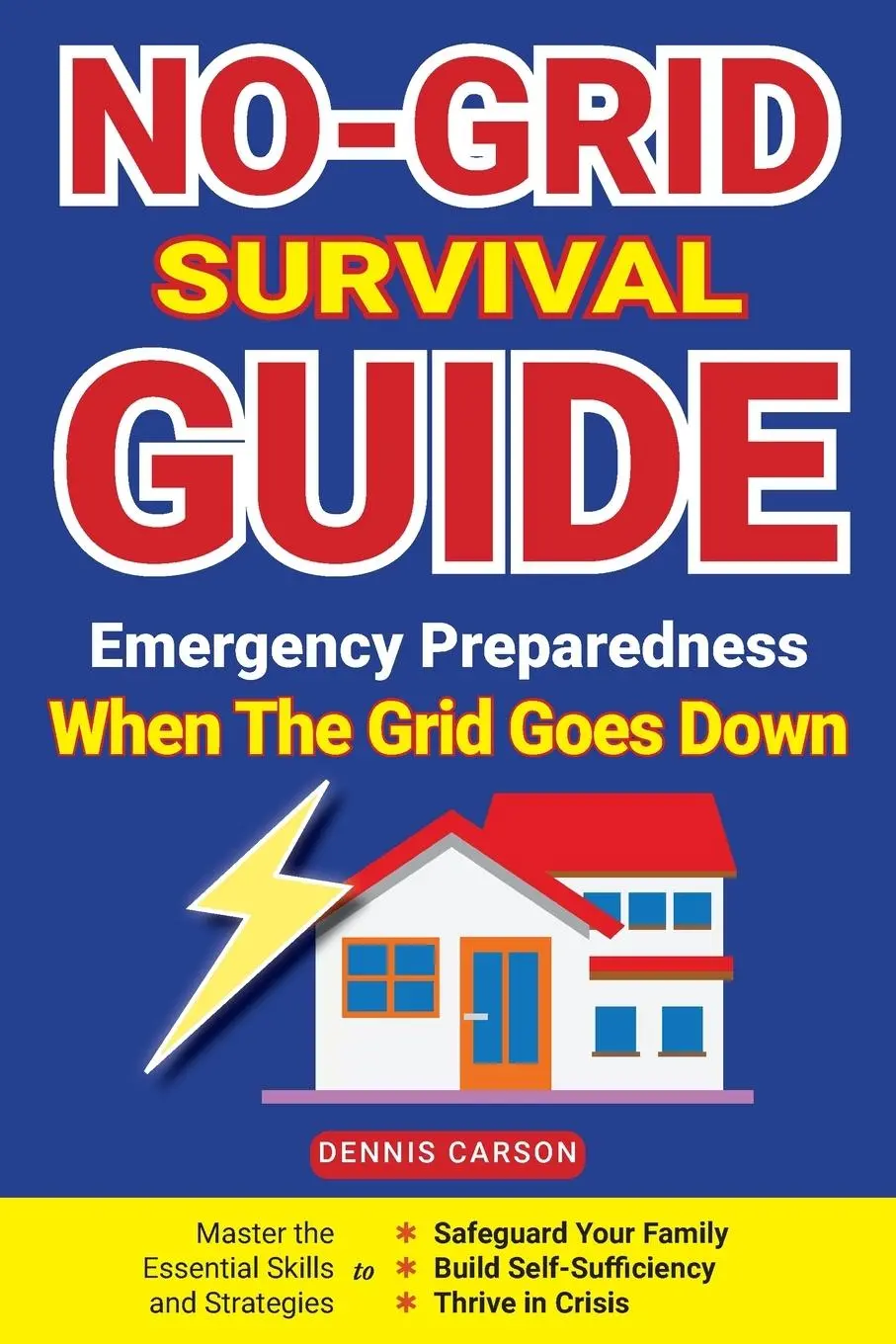 Cover: 9781963155051 | No-Grid Survival Guide | Dennis Carson | Taschenbuch | Englisch | 2024