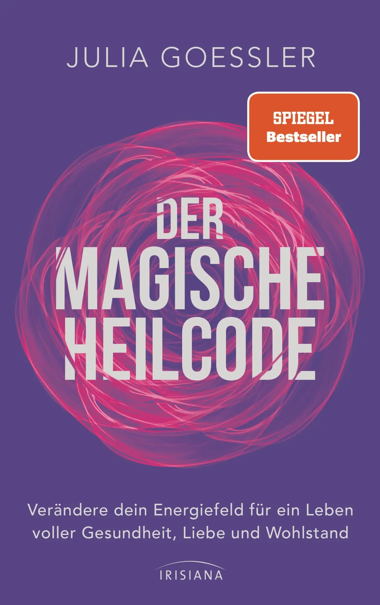 Cover: 9783424155051 | Der Magische Heilcode | Julia Goessler | Taschenbuch | 224 S. | 2025 Cover: 9783424155051 | Der Magische Heilcode | Julia Goessler | Taschenbuch | 224 S. | 2025