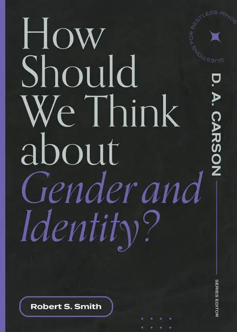 Cover: 9781683595151 | How Should We Think about Gender and Identity? | Robert S Smith | Buch