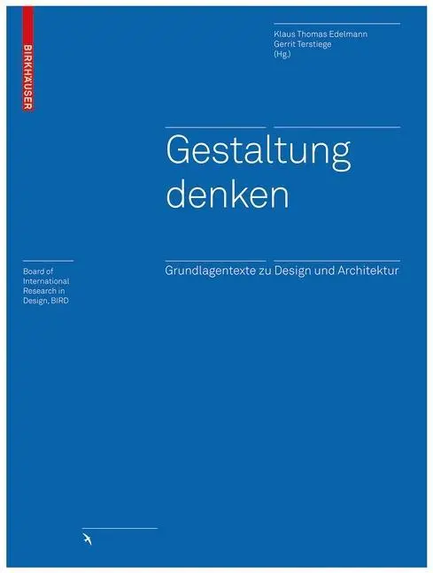 Cover: 9783034605151 | Gestaltung denken | Klaus Th. Edelmann | Taschenbuch | 336 S. | 2010