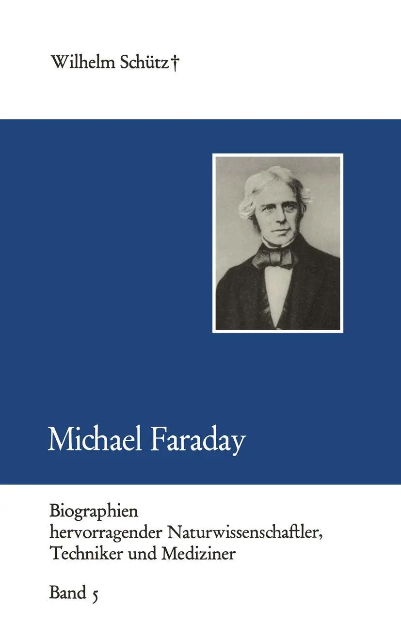 Cover: 9783322005151 | Michael Faraday | Wilhelm Schütz | Taschenbuch | 70 S. | Deutsch