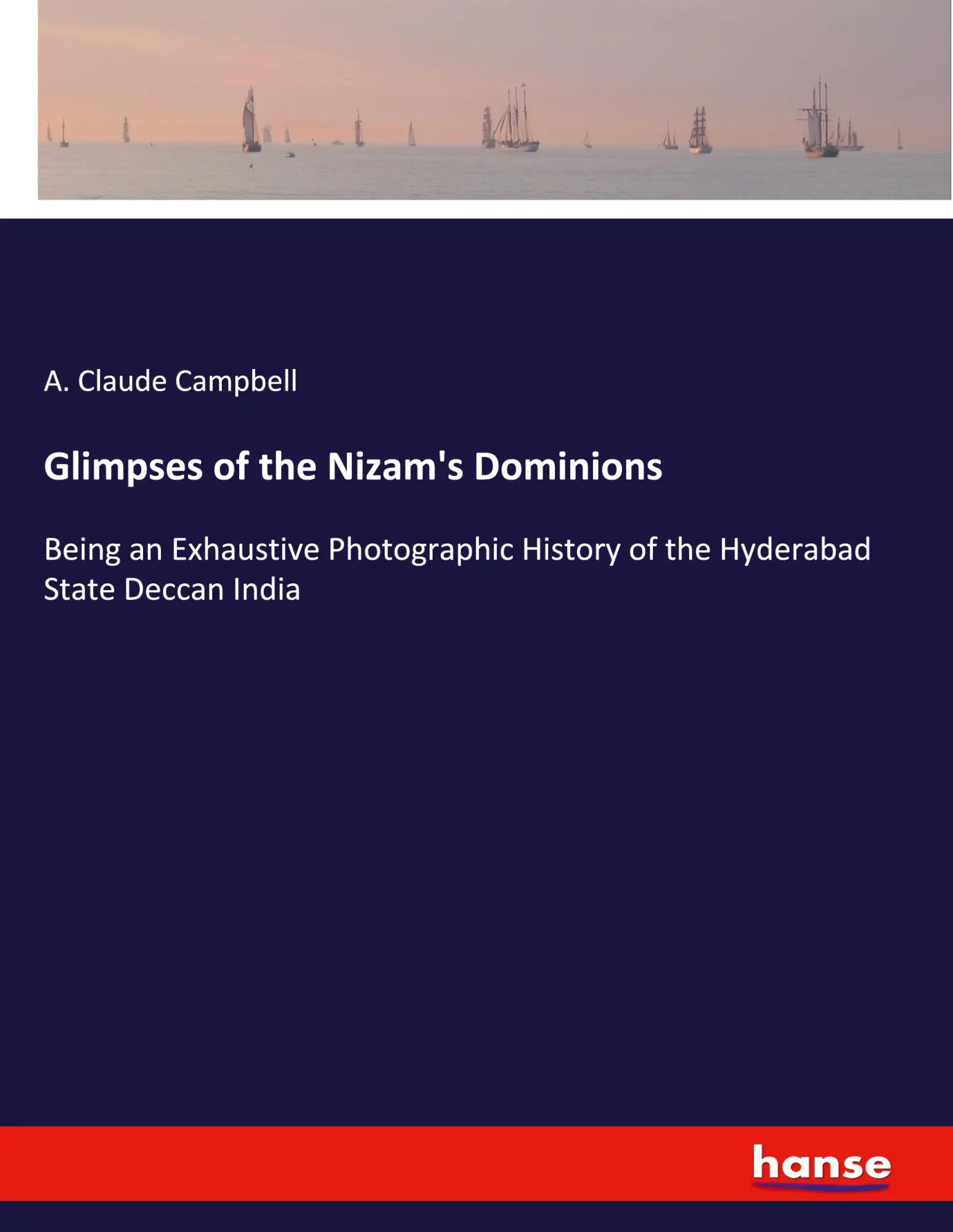 Cover: 9783337955151 | Glimpses of the Nizam's Dominions | A. Claude Campbell | Taschenbuch