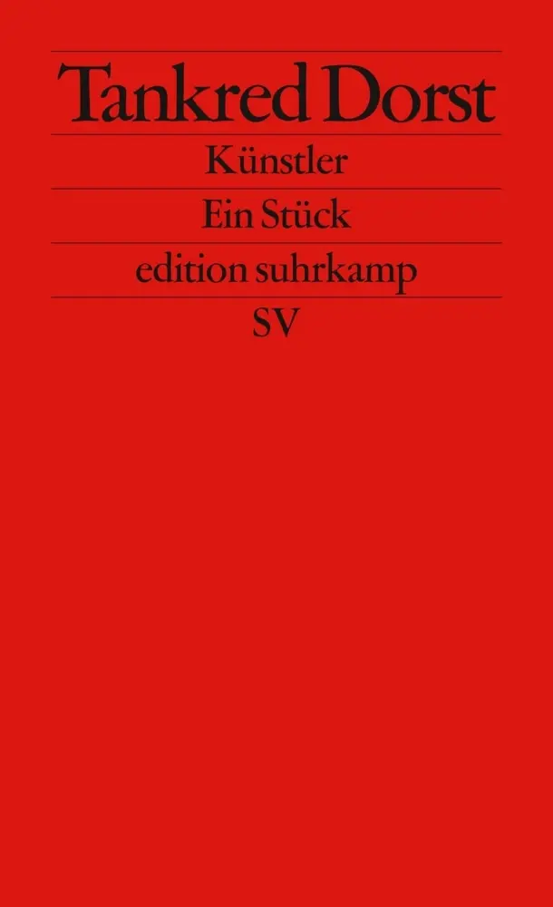 Cover: 9783518125151 | Künstler | Ein Stück. Originalausgabe | Tankred Dorst | Taschenbuch