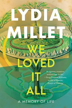 Cover: 9781324105251 | We Loved It All | A Memory of Life | Lydia Millet | Taschenbuch | 2025