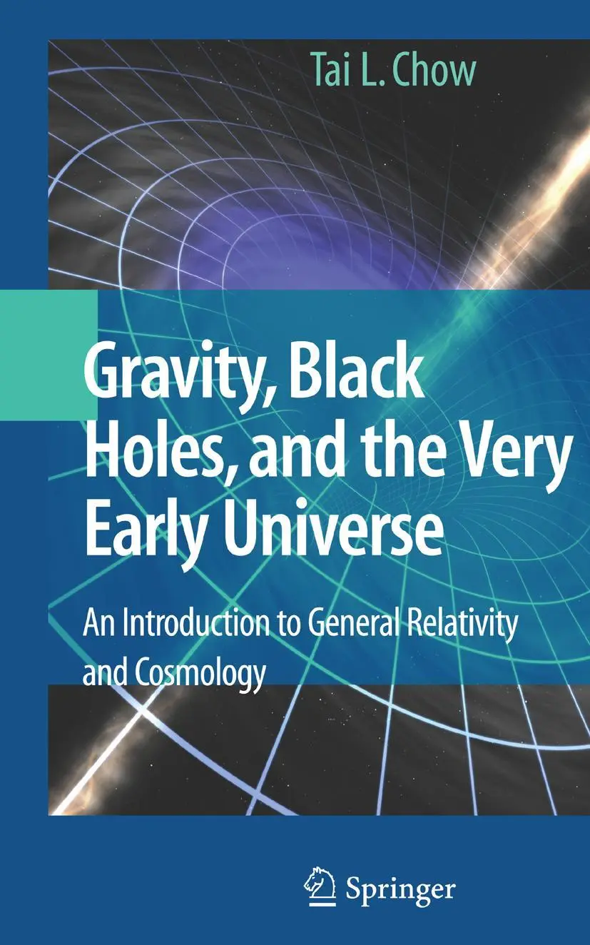 Cover: 9781441925251 | Gravity, Black Holes, and the Very Early Universe | Tai L. Chow | Buch