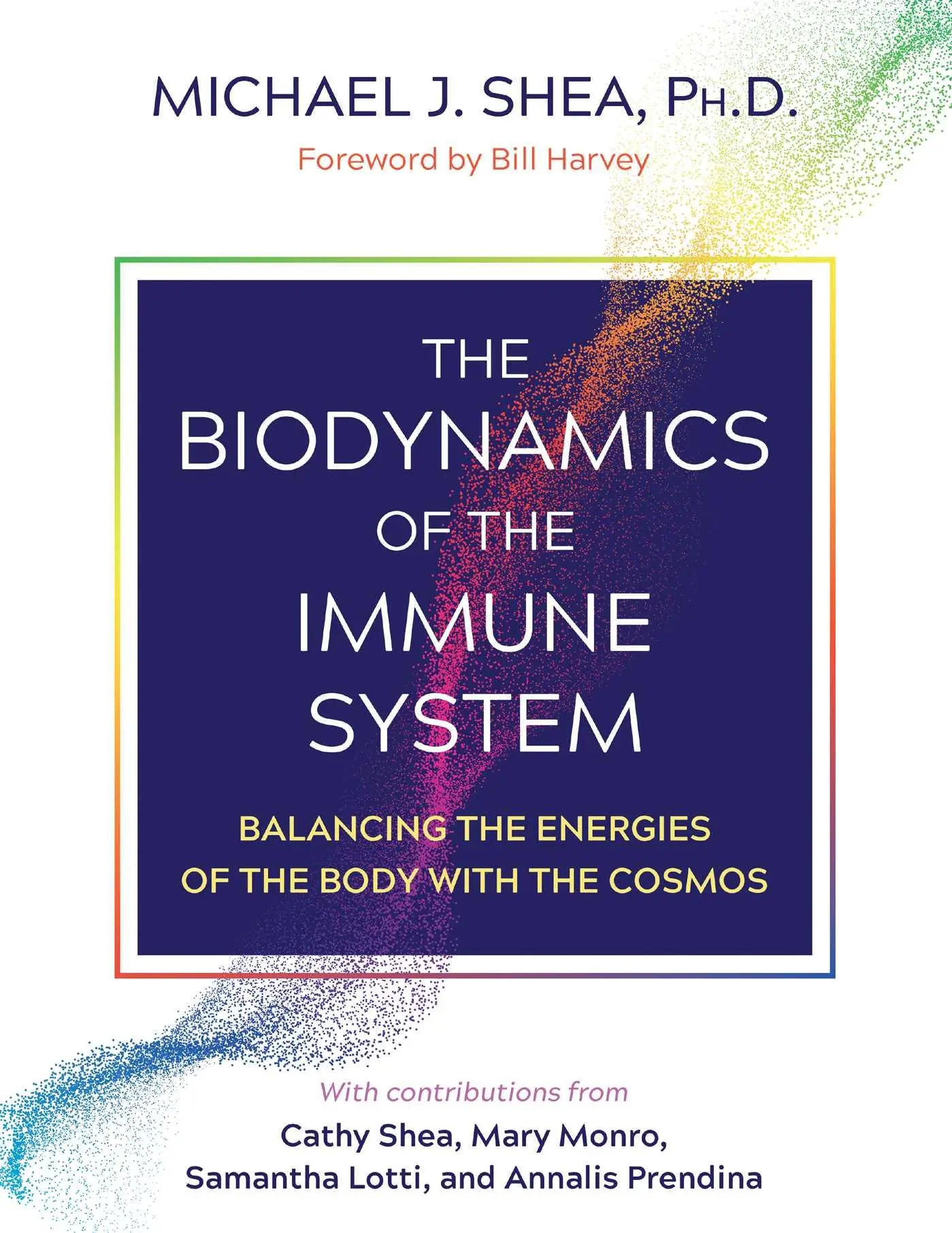 Cover: 9781644115251 | The Biodynamics of the Immune System | Michael J Shea | Taschenbuch