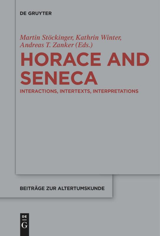 Cover: 9783110685251 | Horace and Seneca | Interactions, Intertexts, Interpretations | Buch