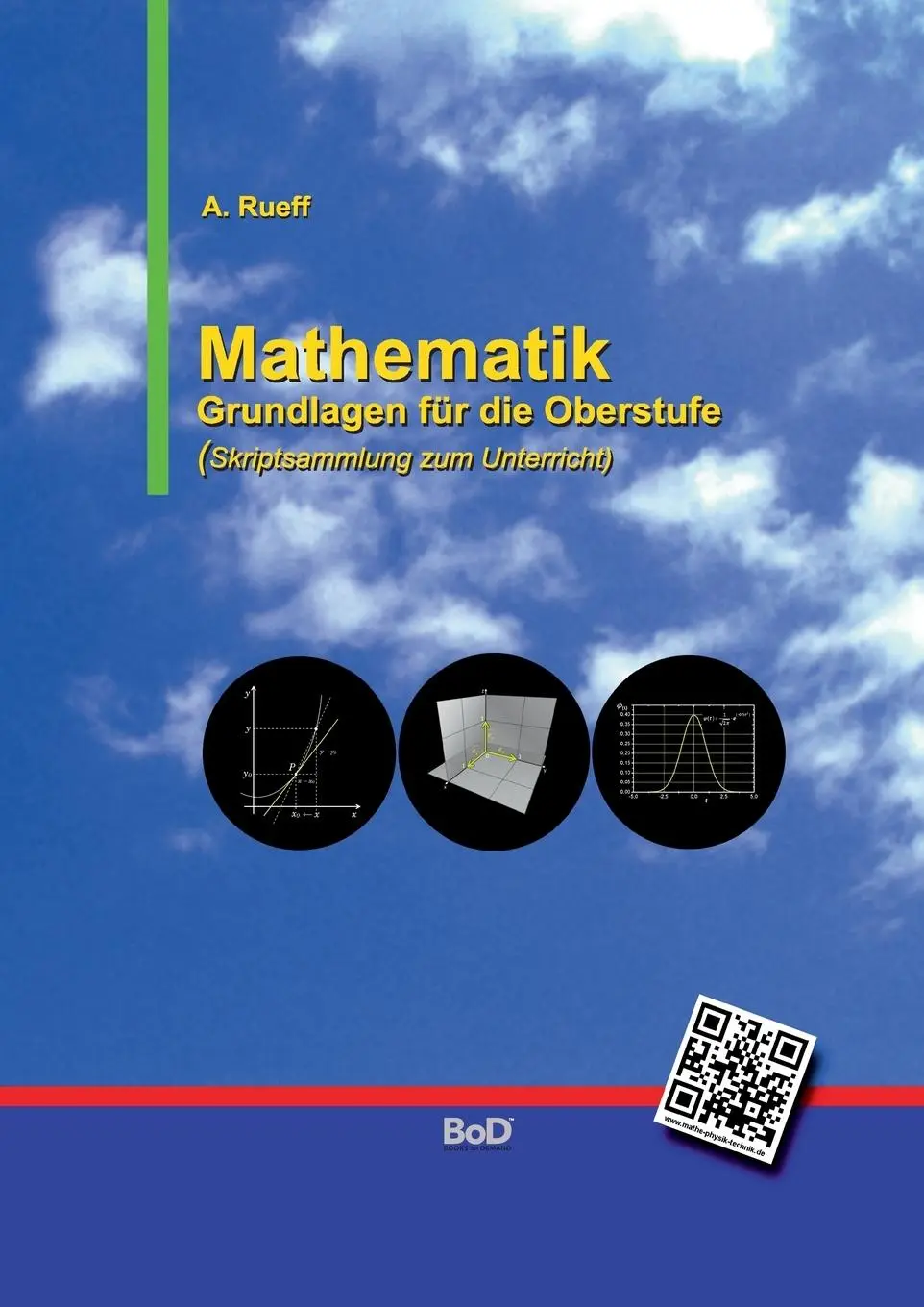 Cover: 9783752825251 | Mathematik | Grundlagen für die Oberstufe | Andreas Rueff | Buch