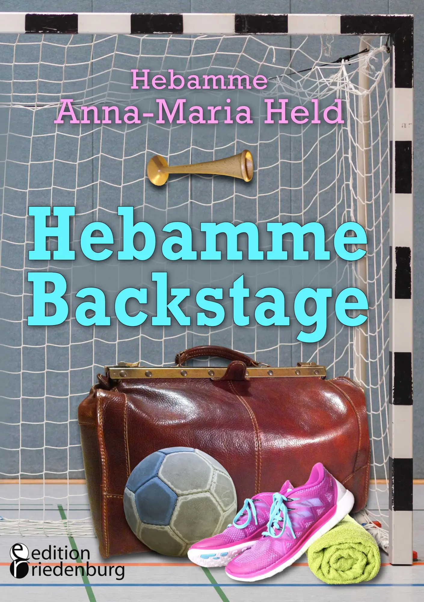 Cover: 9783903085251 | Hebamme Backstage | Anna-Maria Held | Taschenbuch | 108 S. | Deutsch