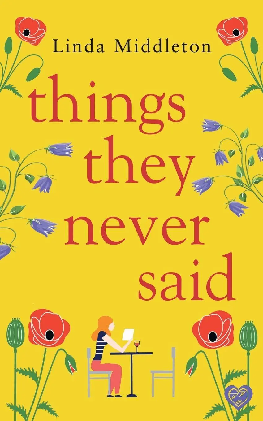 Cover: 9781781895351 | Things They Never Said | An emotional, uplifting romance | Middleton