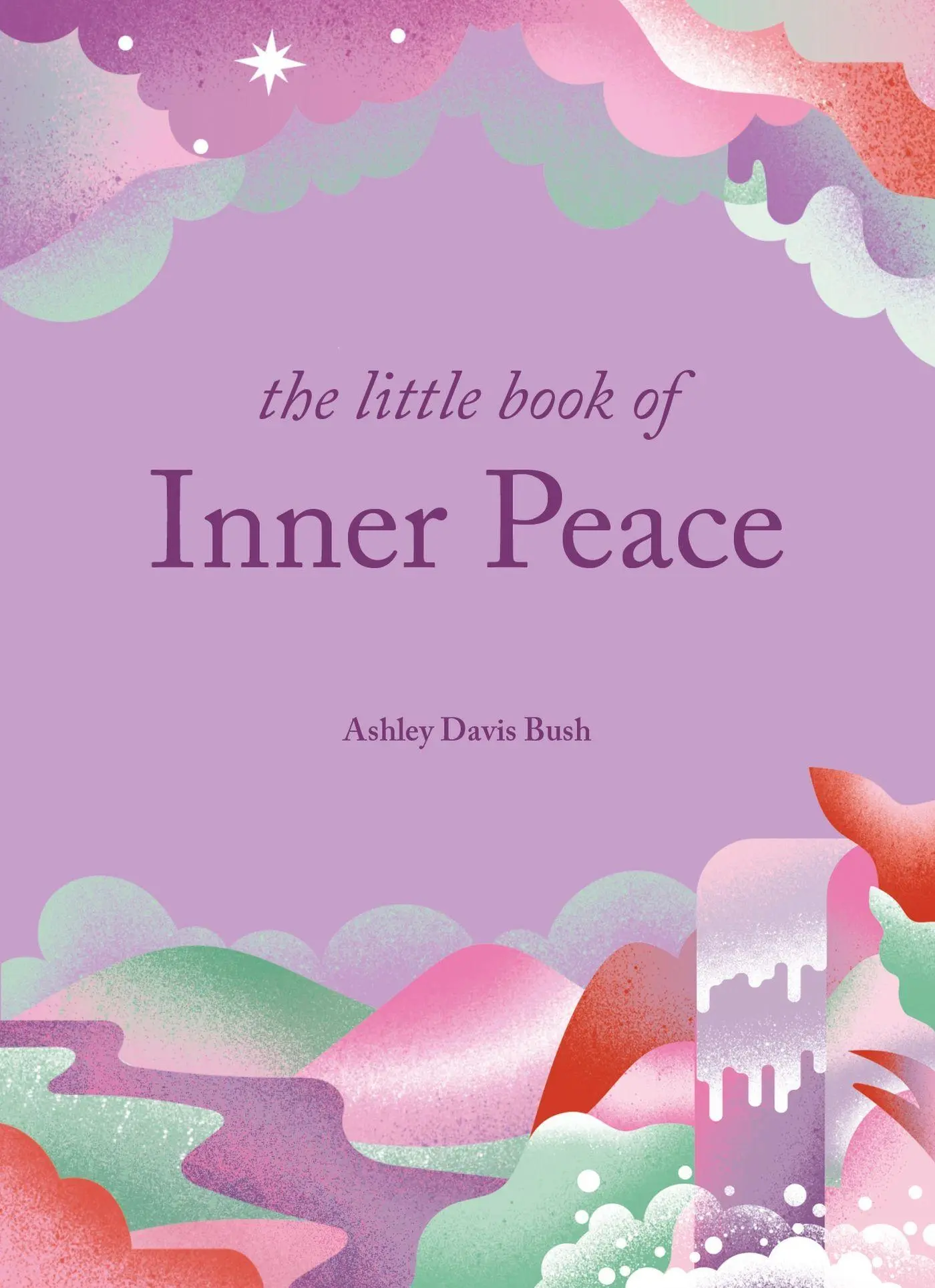 Cover: 9781856755351 | The Little Book of Inner Peace | Ashley Davis Bush | Buch | 96 S.