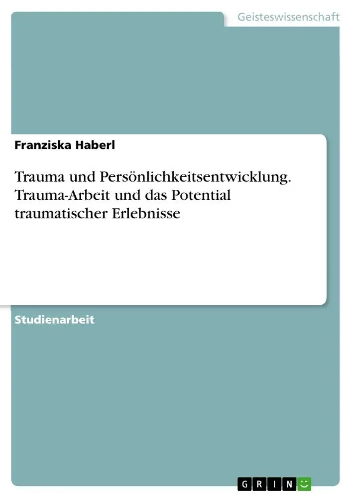 Cover: 9783346845351 | Trauma und Persönlichkeitsentwicklung. Trauma-Arbeit und das...