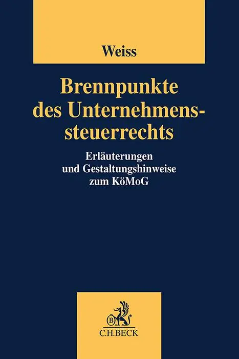Cover: 9783406785351 | Brennpunkte des Unternehmenssteuerrechts | Martin Weiss | Taschenbuch