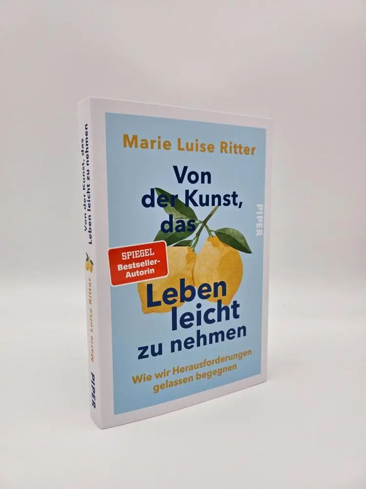 Bild: 9783492065351 | Von der Kunst, das Leben leicht zu nehmen | Marie Luise Ritter | Buch