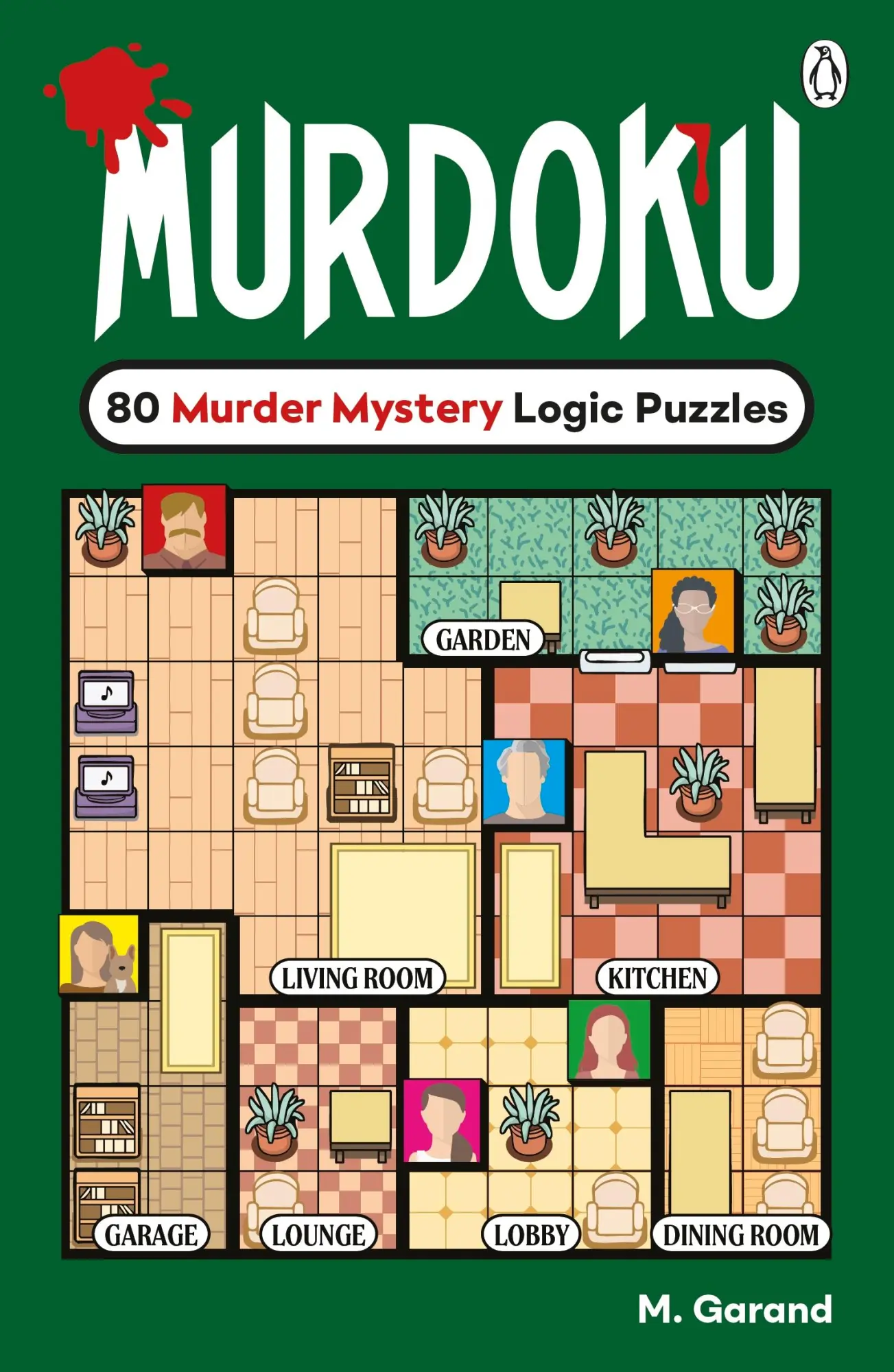 Cover: 9781405985451 | Murdoku | 80 Murder Mystery Logic Puzzles | M. Garand | Taschenbuch