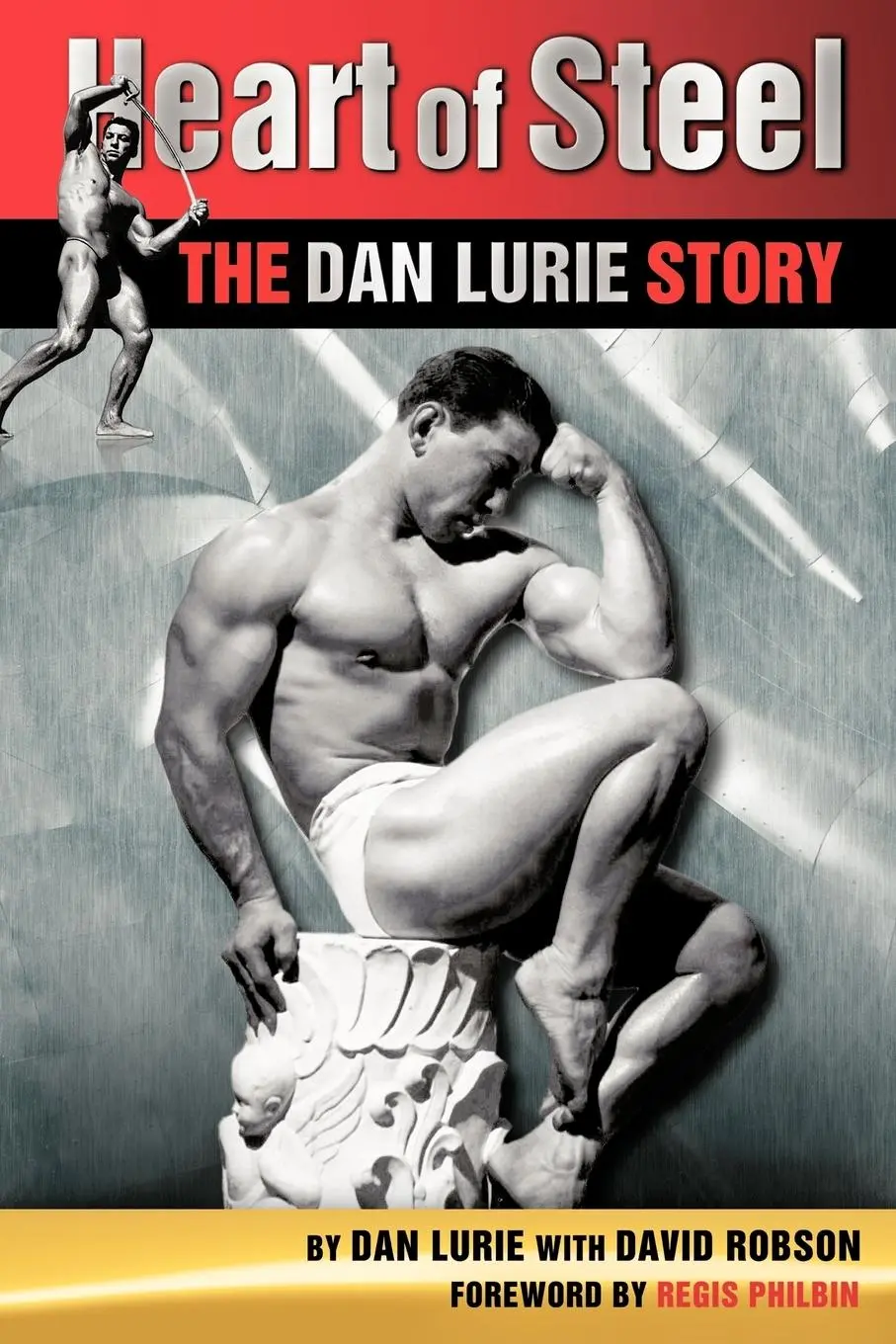 Cover: 9781434385451 | Heart of Steel | The Dan Lurie Story | Dan Lurie (u. a.) | Taschenbuch
