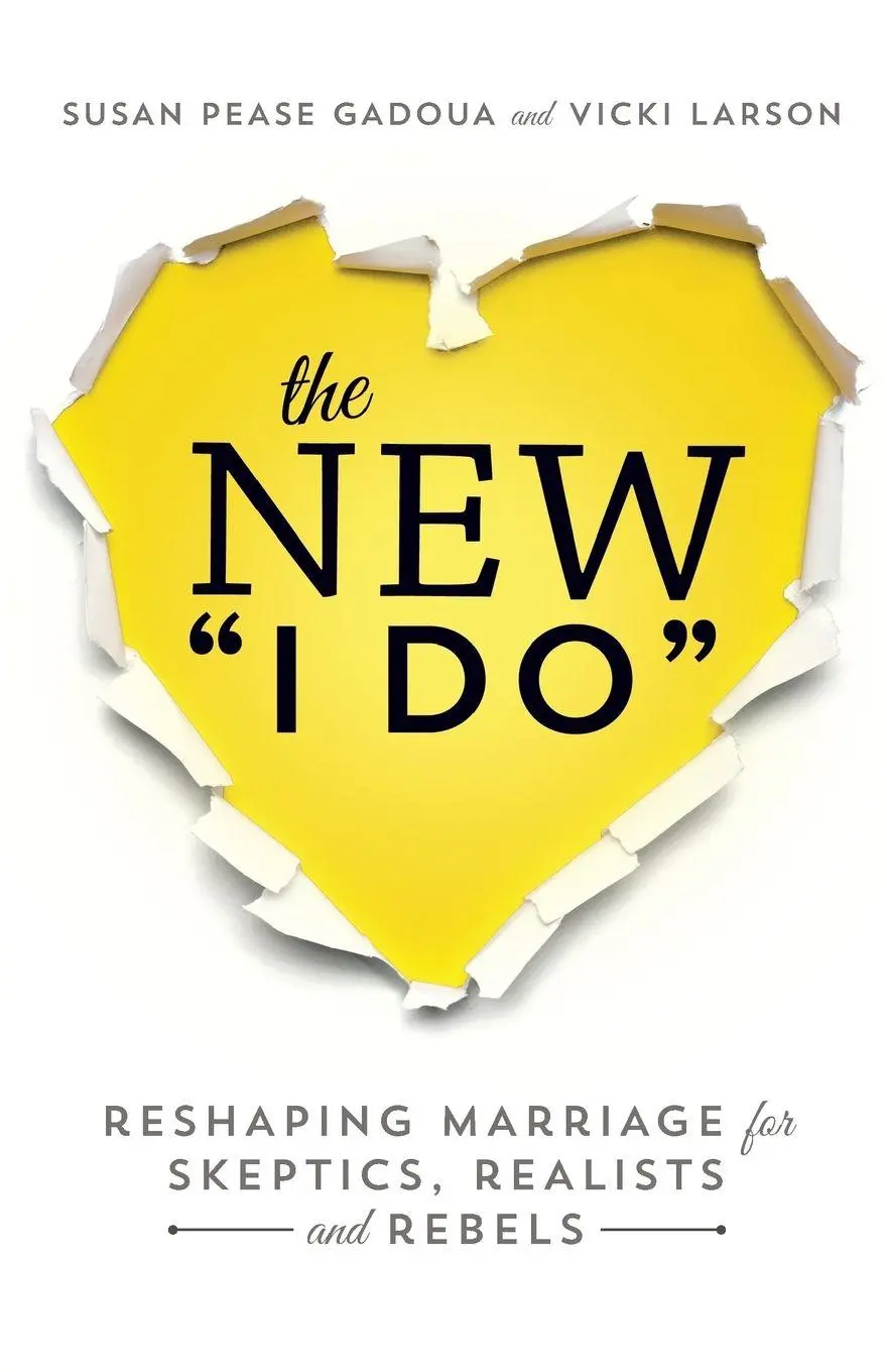 Cover: 9781580055451 | The New "I Do" | Reshaping Marriage for Skeptics, Realists and Rebels