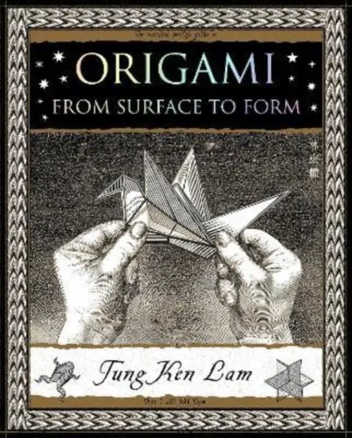 Cover: 9781907155451 | Origami | From Surface to Form | Tung Ken Lam | Taschenbuch | Englisch