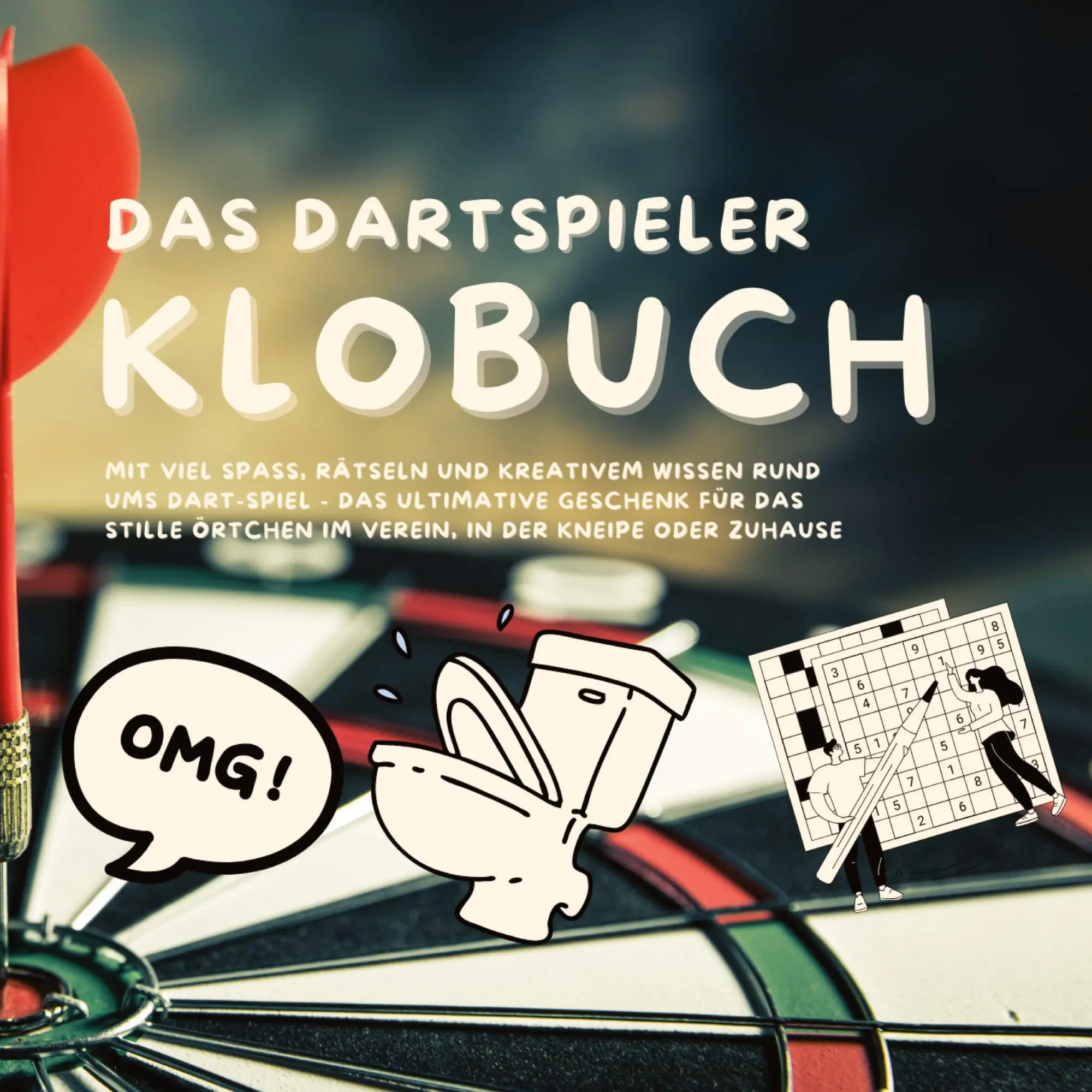 Cover: 9783384525451 | Das Klobuch für Dartspieler | Michael Beutel | Taschenbuch | 104 S.