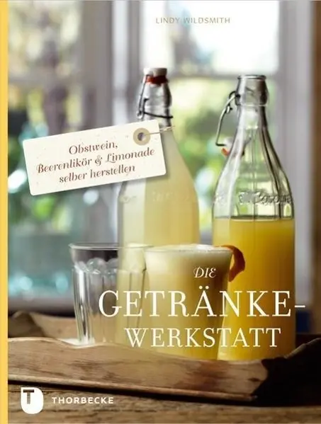 Cover: 9783799505451 | Die Getränke-Werkstatt | Lindy Wildsmith | Buch | 200 S. | Deutsch