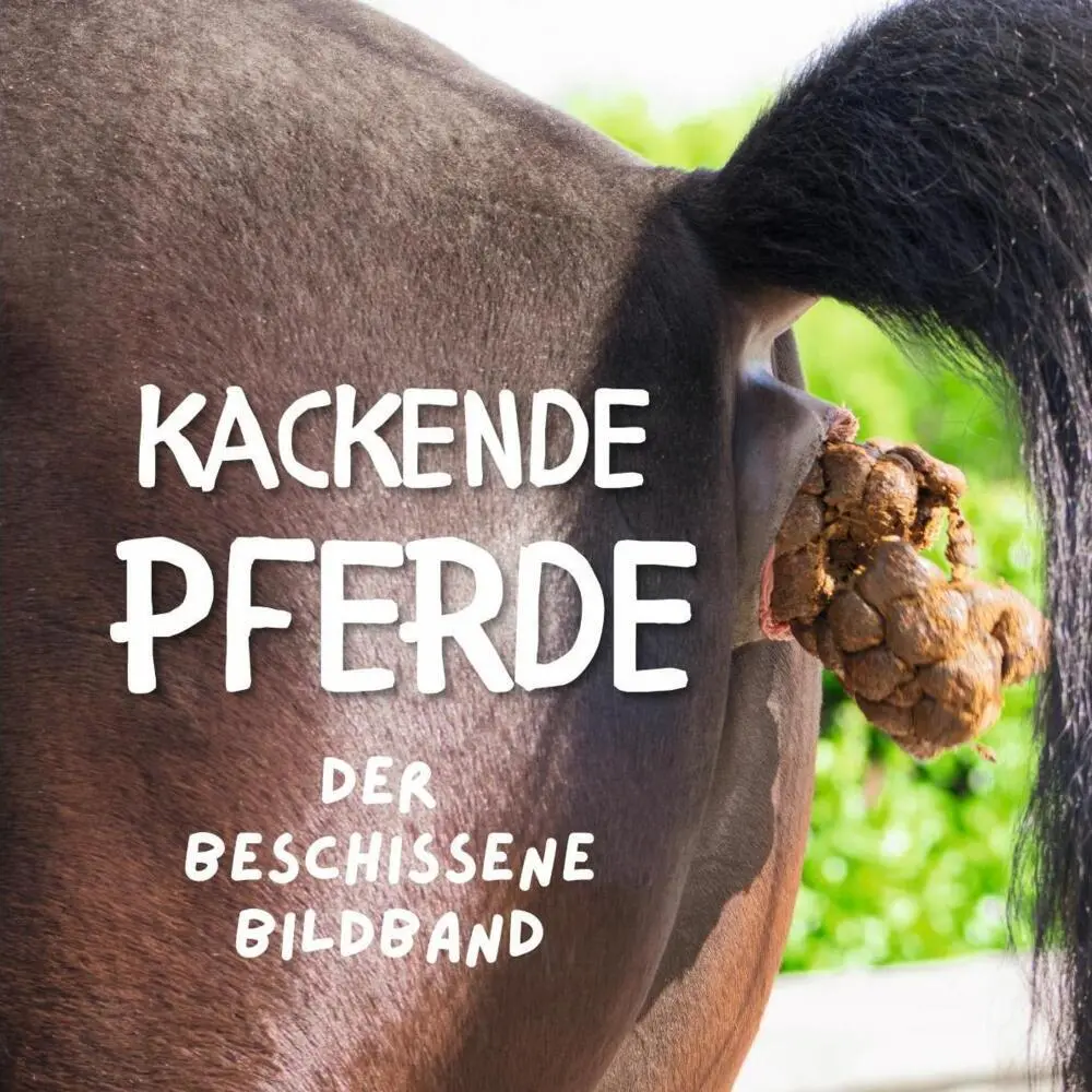 Cover: 9783750505551 | Kackende Pferde | Der beschissene Bildband | Tim Fröhlich | Buch
