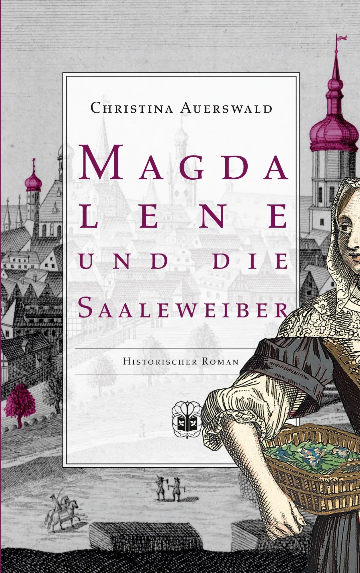 Cover: 9783911115551 | Magdalene und die Saaleweiber | Christina Auerswald | Taschenbuch