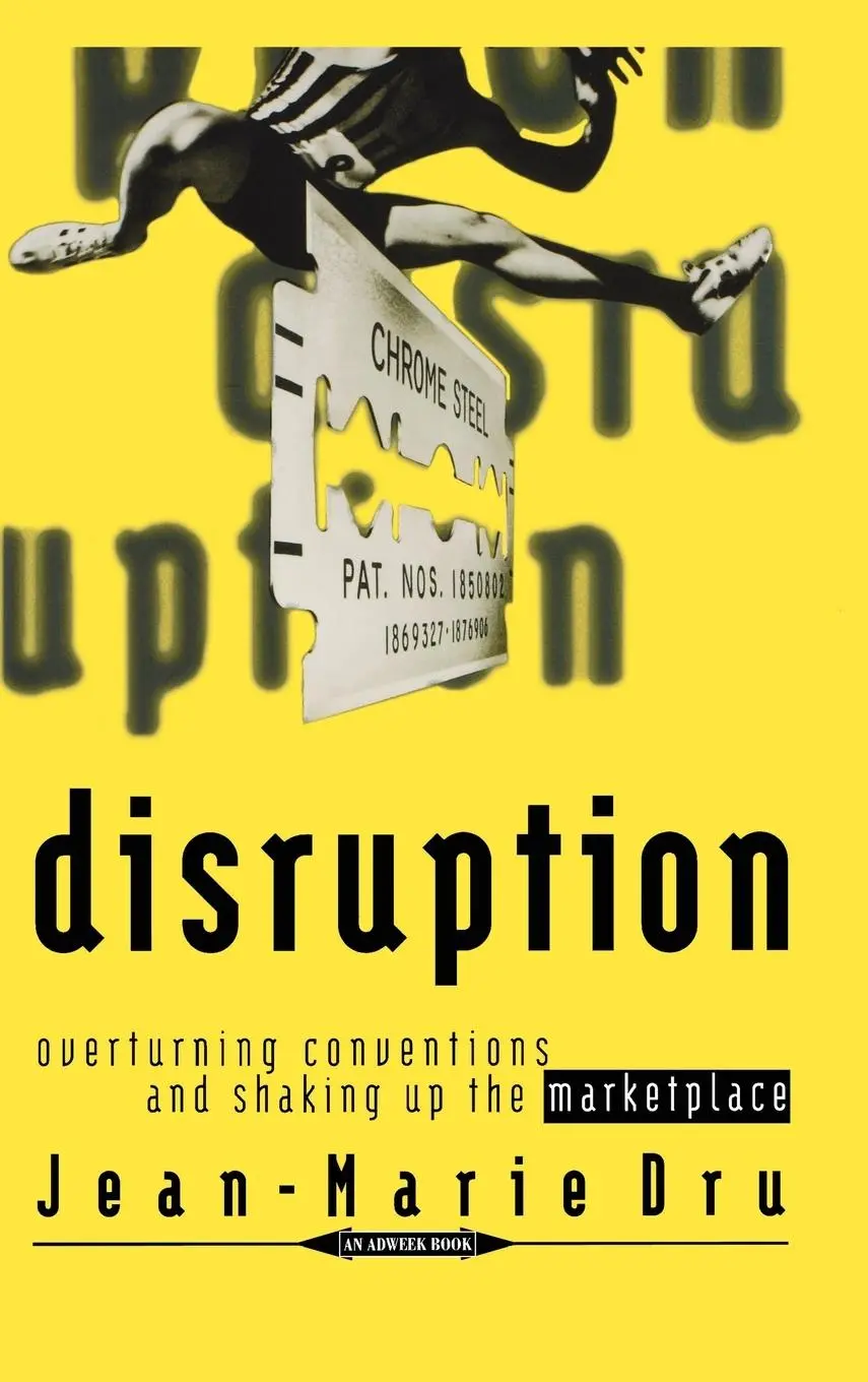 Cover: 9780471165651 | Disruption | Overturning Conventions and Shaking Up the Marketplace