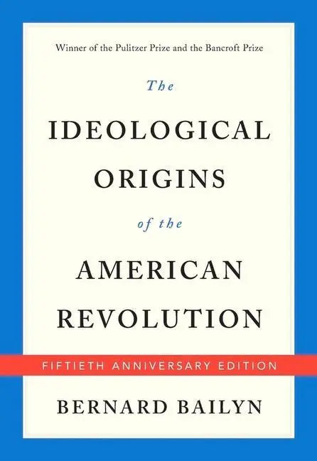 Cover: 9780674975651 | The Ideological Origins of the American Revolution | Bernard Bailyn