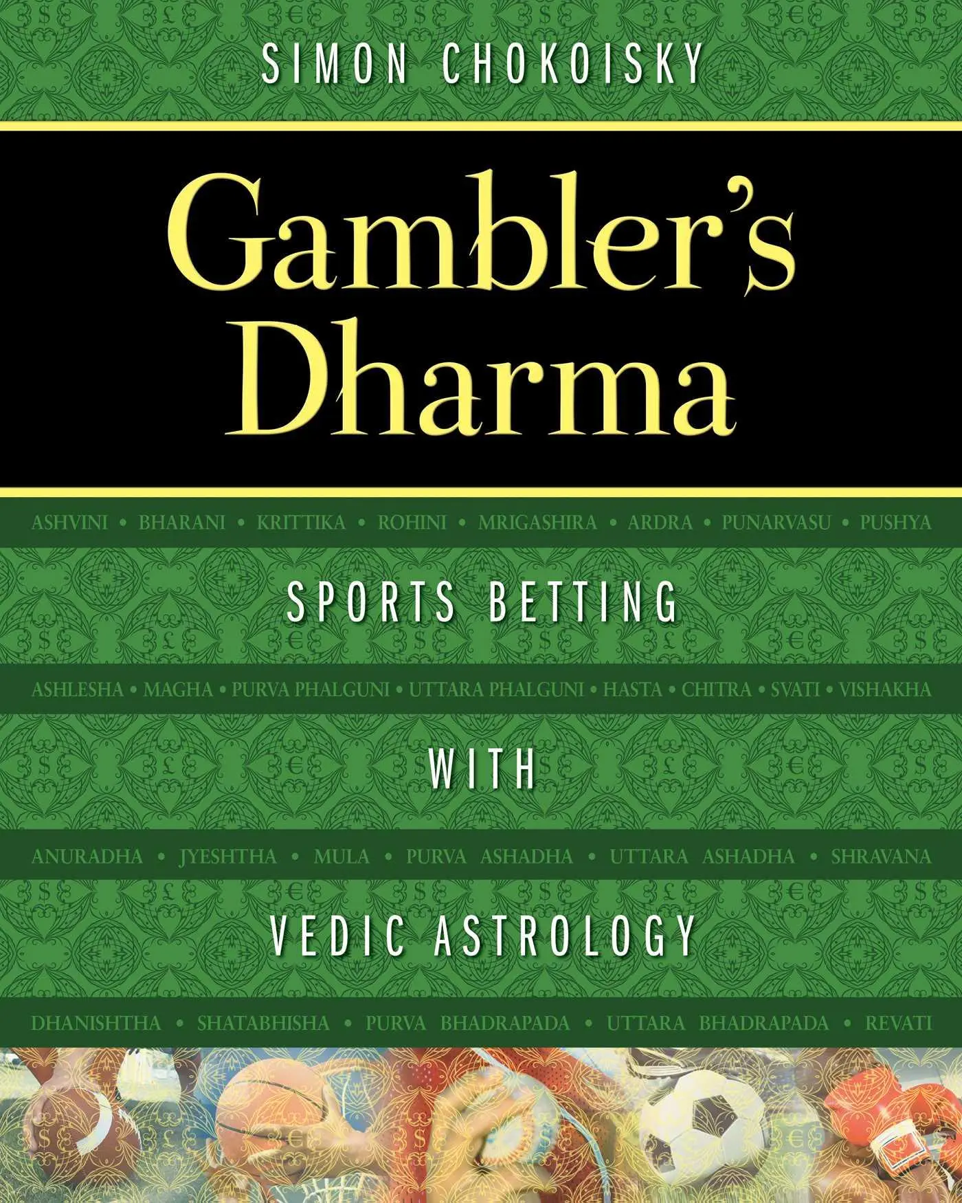 Cover: 9781620555651 | Gambler's Dharma | Sports Betting with Vedic Astrology | Chokoisky