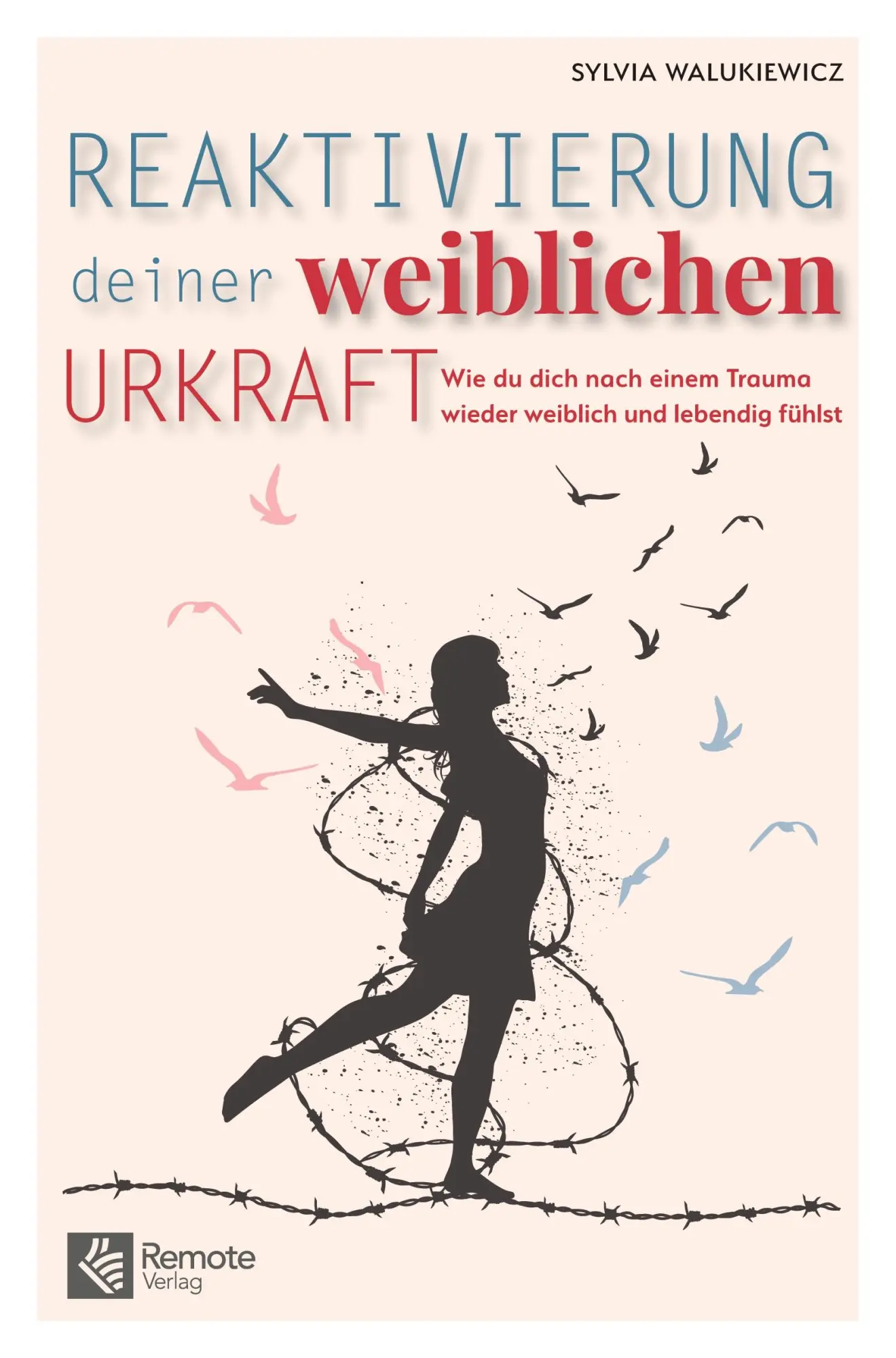 Cover: 9781955655651 | Reaktivierung deiner weiblichen Urkraft | Sylvia Walukiewicz | Buch