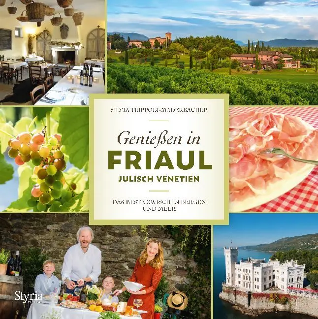 Cover: 9783222135651 | Genießen in Friaul - Julisch Venetien | Silvia Trippolt-Maderbacher