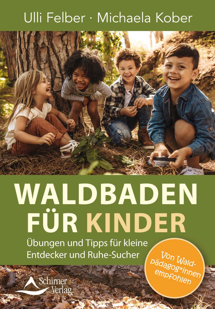 Cover: 9783843415651 | Waldbaden für Kinder | Ulli Felber (u. a.) | Taschenbuch | 136 S.
