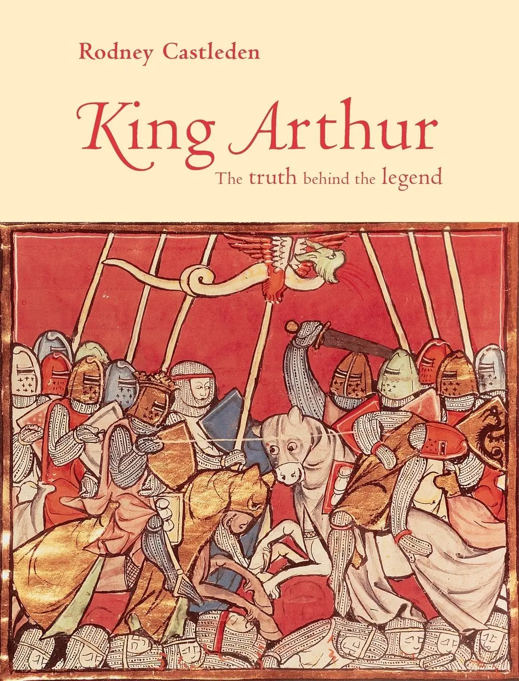 Cover: 9780415195751 | King Arthur | The Truth Behind the Legend | Rodney Castleden | Buch