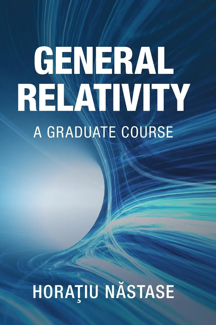 Cover: 9781009575751 | General Relativity | Hora¿iu N¿stase | Buch | Englisch | 2025