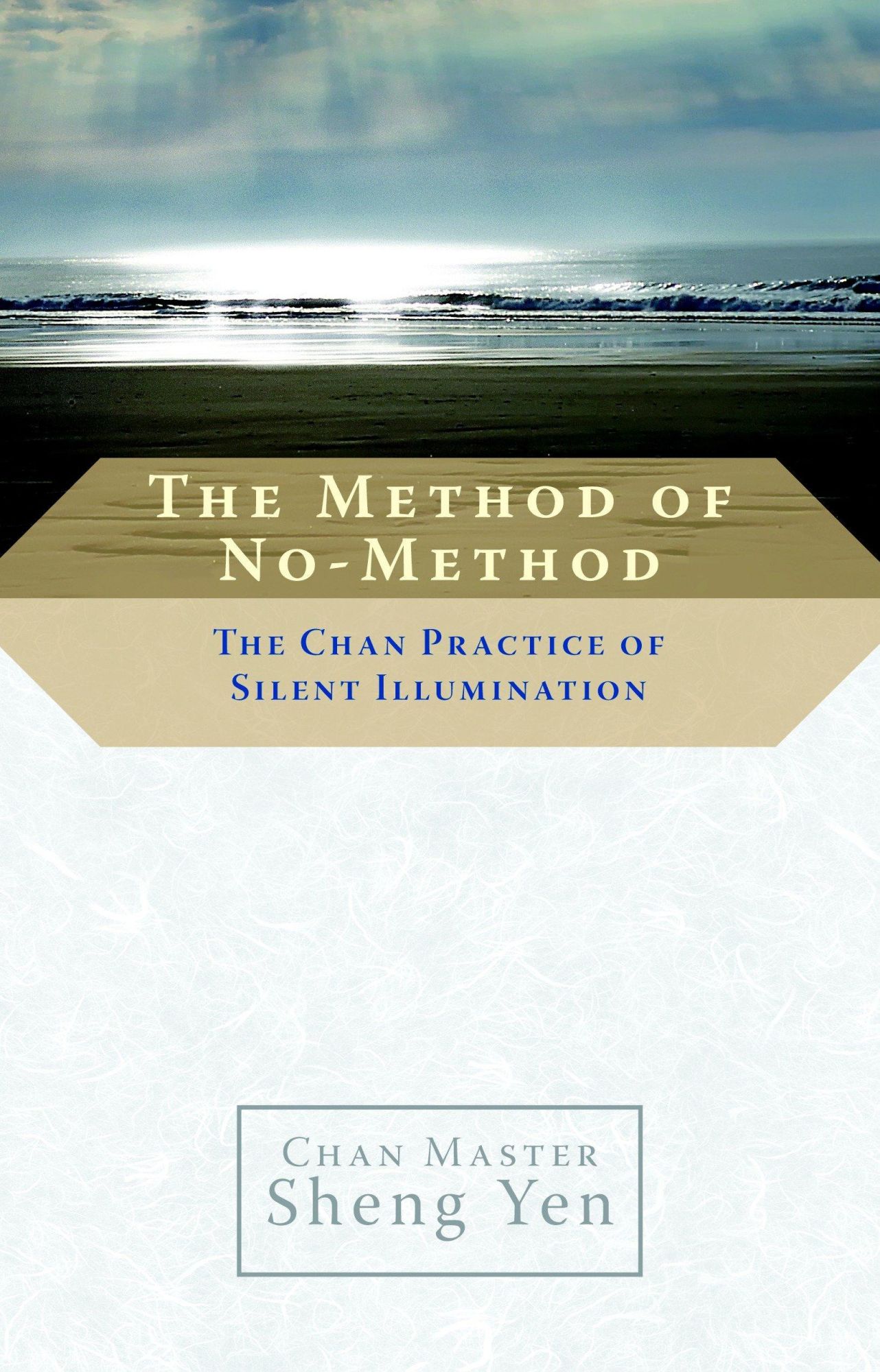 Cover: 9781590305751 | The Method of No-Method | The Chan Practice of Silent Illumination