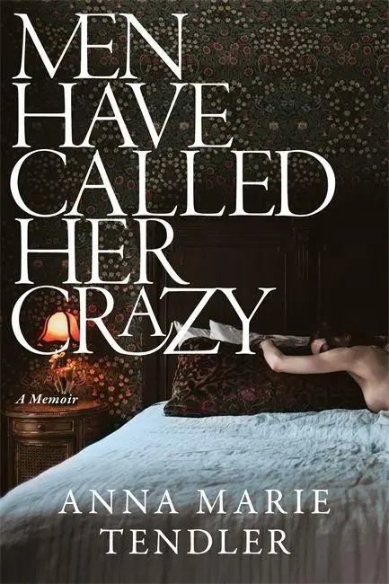 Cover: 9781785125751 | Men Have Called Her Crazy | The New York Times bestselling memoir