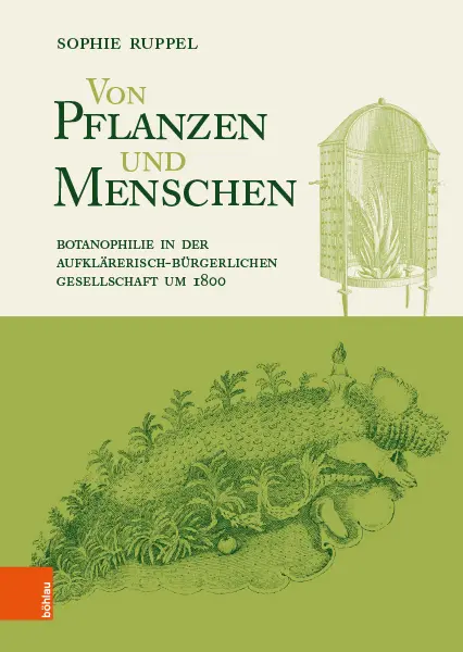 Cover: 9783412515751 | Botanophilie | Sophie Ruppel | Buch | 558 S. | Deutsch | 2019 | Böhlau