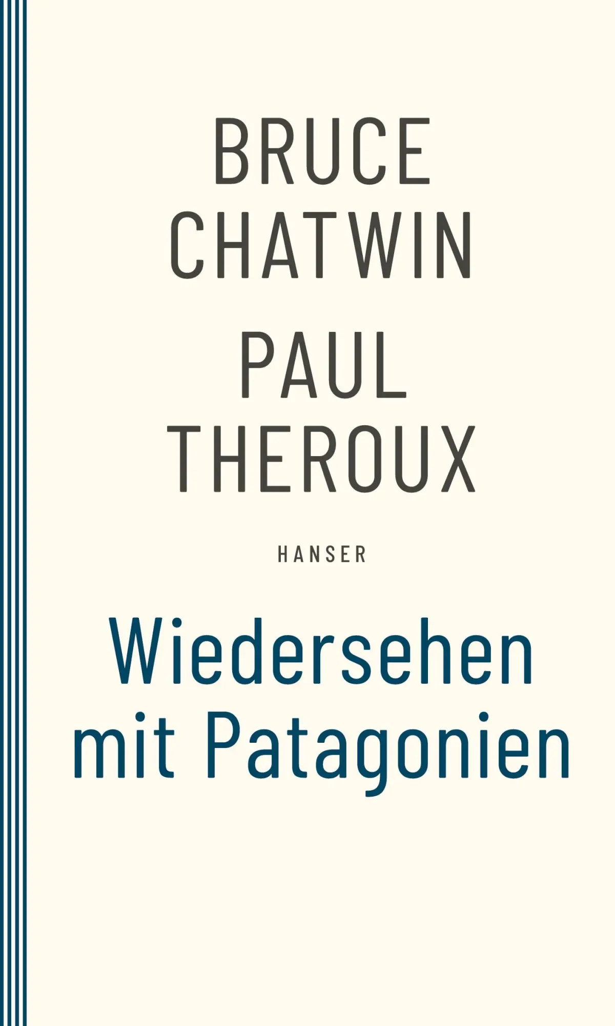Cover: 9783446275751 | Wiedersehen mit Patagonien | Bruce Chatwin | Taschenbuch | 76 S.