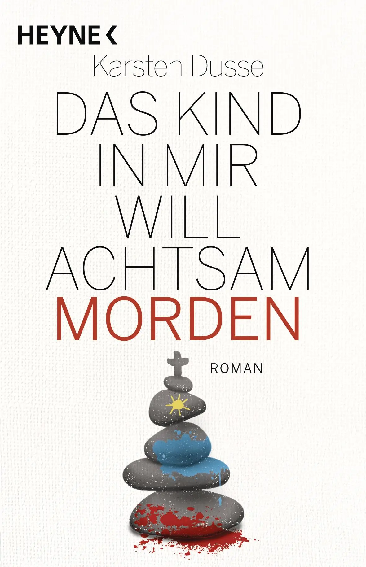 Cover: 9783453275751 | Das Kind in mir will achtsam morden | Roman - Geschenkausgabe | Dusse