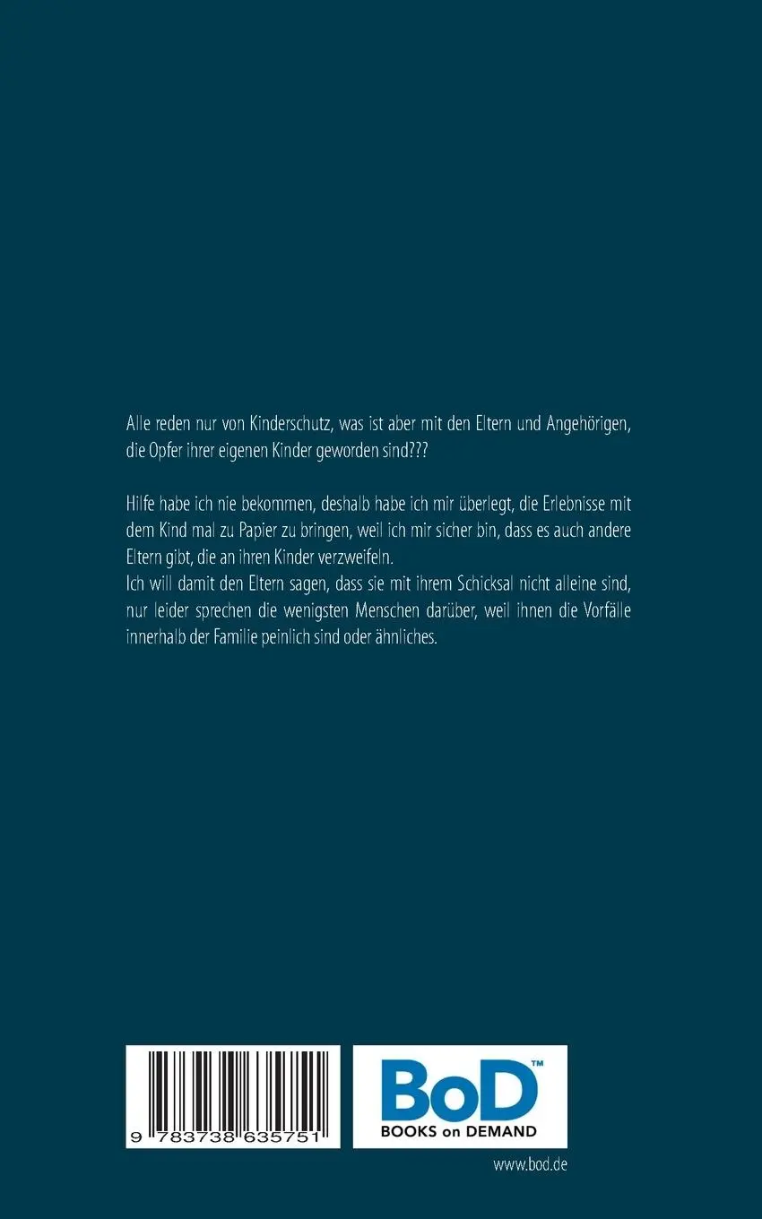Rückseite: 9783738635751 | Vom niedlichen Baby zum Horrorkind | Eine Verzweifelte Mutter | Buch