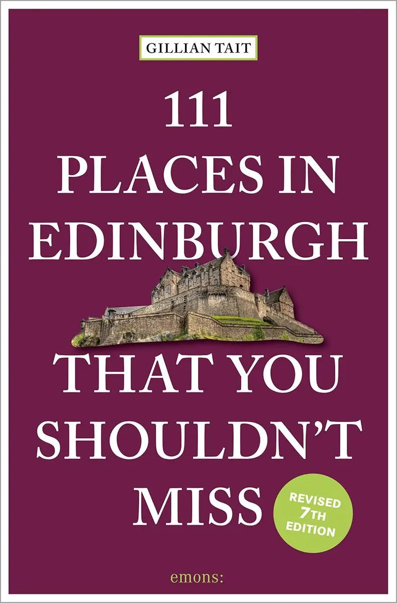 Cover: 9783740825751 | 111 Places in Edinburgh That You Shouldn't Miss | Gillian Tait | Buch