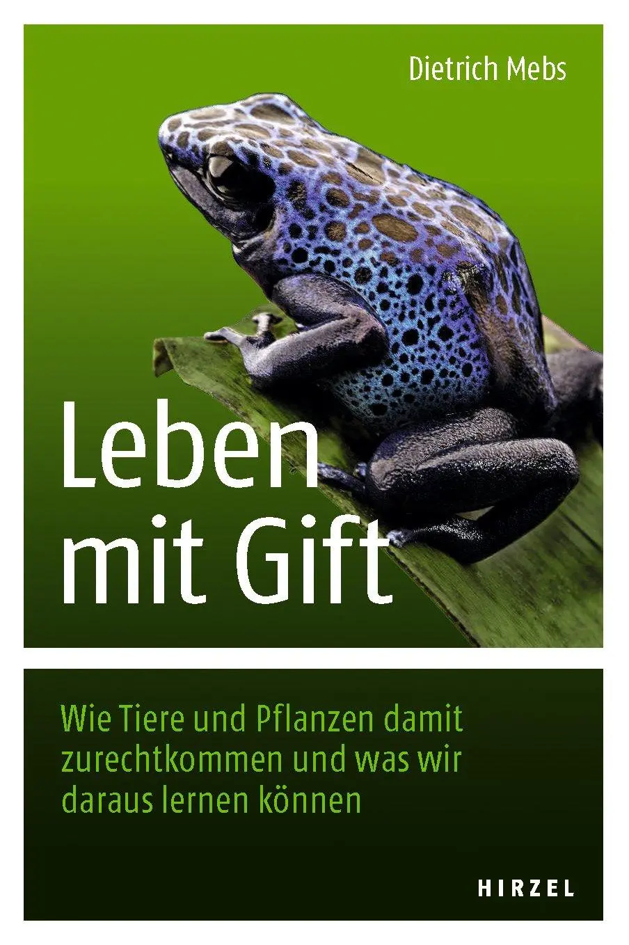 Cover: 9783777625751 | Leben mit Gift | Dietrich Mebs | Taschenbuch | 160 S. | Deutsch | 2016