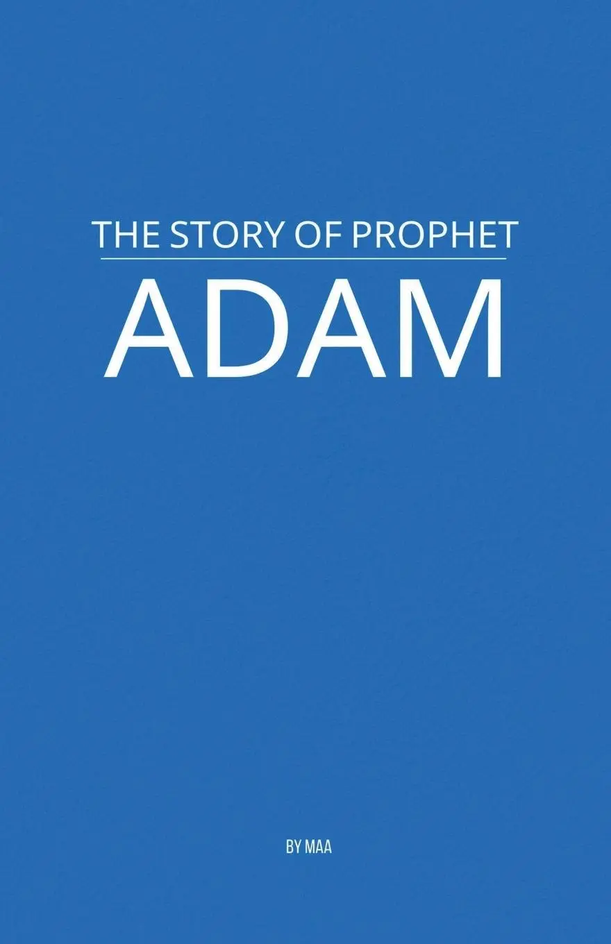 Cover: 9798230395751 | The Story of Prophet Adam | Maa | Taschenbuch | Englisch | 2025 | MAA