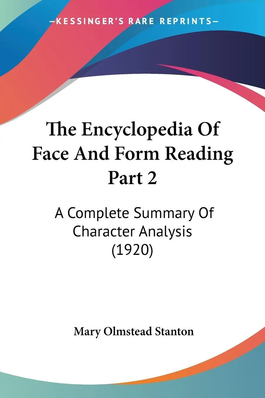 Cover: 9781120965851 | The Encyclopedia Of Face And Form Reading Part 2 | Stanton | Buch